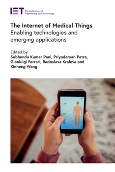 Hardcover The Internet of Medical Things: Enabling Technologies and Emerging Applications Book