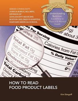 How to Read Food Product Labels - Book  of the Understanding Nutrition: A Gateway to Physical & Mental Health