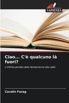 Ciao... C'è qualcuno là fuori? (Italian Edition)