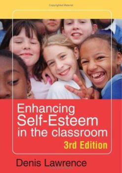 Hardcover Enhancing Self-Esteem in the Classroom Book