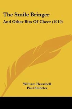 Paperback The Smile Bringer: And Other Bits Of Cheer (1919) Book
