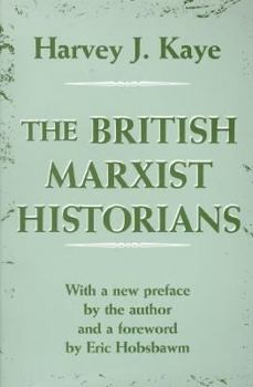 Paperback The British Marxist Historians: An Introductory Analysis Book
