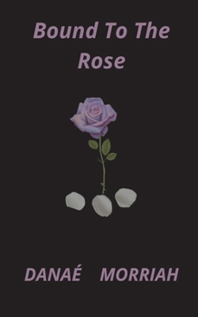 Paperback Bound To The Rose Book
