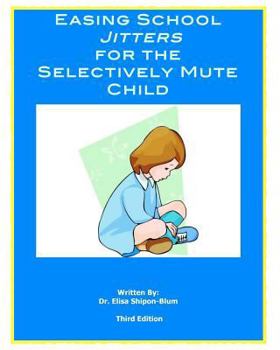 Paperback Easing School Jitters for the Selectively Mute Child Book