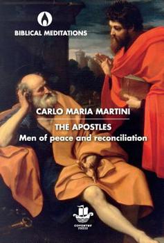 Hardcover The Apostles: Men of Peace and Reconciliation Book