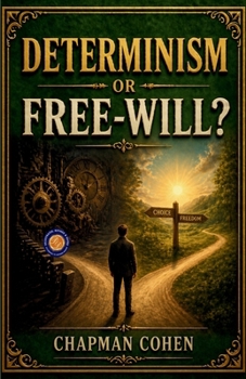 Determinism or Free-Will?