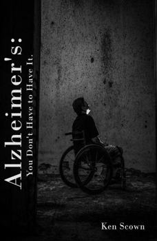 Paperback Alzheimer's: You Don't Have to Have It Book