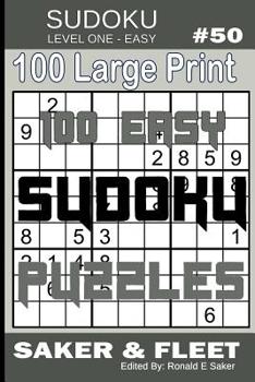 Paperback Sudoku Level One Easy #50: 100 Large Print Puzzles - Mind Twisters for Novices and Beginners Fun and Relaxation [Large Print] Book