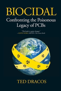 Paperback Biocidal: Confronting the Poisonous Legacy of PCBs Book