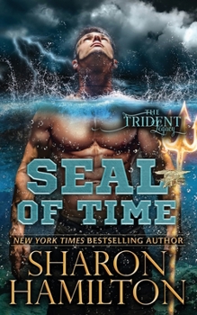 Seal of Time: The Trident Legacy - Book #1 of the Sons of Poseidon Trident Legacy