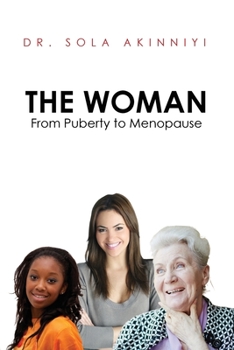 Paperback The Woman: From Puberty to Menopause Book