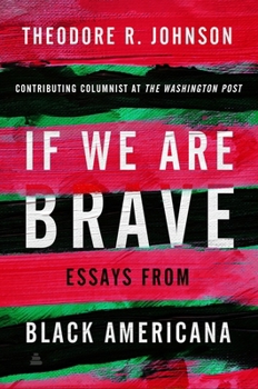 Hardcover If We Are Brave: Essays from Black Americana Book