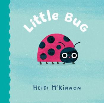 Little Bug (Little Wonders, Big Adventures #2): Little Wonders #2