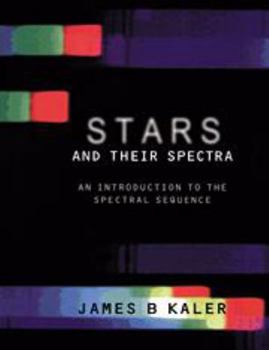 Hardcover Stars and Their Spectra: An Introduction to the Spectral Sequence Book