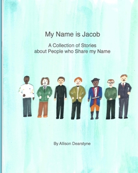 Paperback My Name is Jacob: A Collection of Stories about People who Share my Name Book
