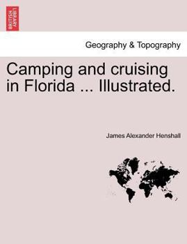 Paperback Camping and Cruising in Florida ... Illustrated. Book