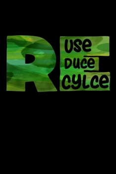 Paperback Reuse - Reduce - Recycle: Notizbuch DIN A5 - 120 Seiten liniert Book