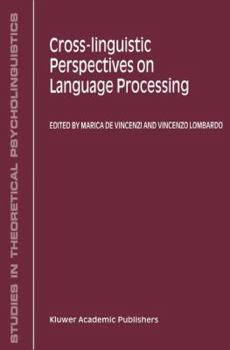 Paperback Cross-Linguistic Perspectives on Language Processing Book