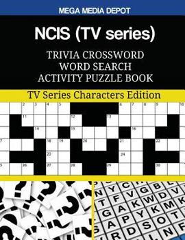 Paperback NCIS (TV series) Trivia Crossword Word Search Activity Puzzle Book: TV Series Characters Edition Book