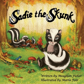 Paperback Sadie the Skunk Book