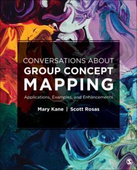 Paperback Conversations about Group Concept Mapping: Applications, Examples, and Enhancements Book