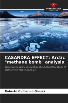 Paperback Casandra Effect: Arctic "methane bomb" analysis Book