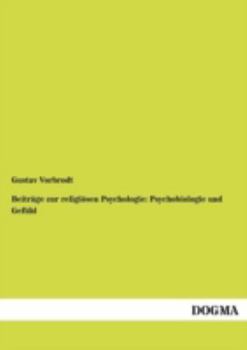 Paperback Beiträge zur religiösen Psychologie: Psychobiologie und Gefühl [German] Book