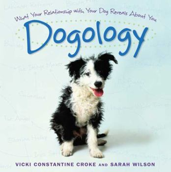 Hardcover Dogology: What Your Relationship with Your Dog Reveals about You Book