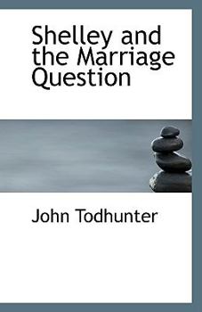 Shelley and the Marriage Question