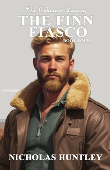 The Cabernet Legacy - Book 4 - The Finn Fiasco
