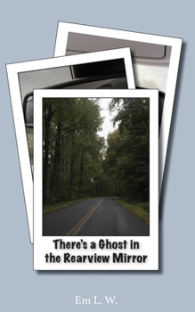 Paperback There's a Ghost in the Rearview Mirror Book