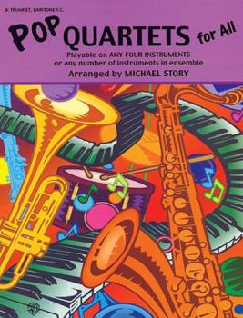 Pop Quartets for All: B-flat Trumpet, Baritone T.C.