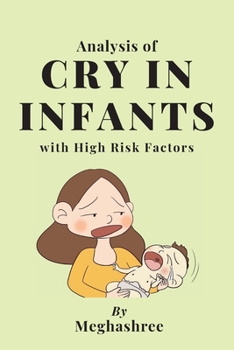 Paperback Analysis of Cry in Infants With High Risk Factors Book
