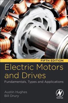 Paperback Electric Motors and Drives: Fundamentals, Types and Applications Book