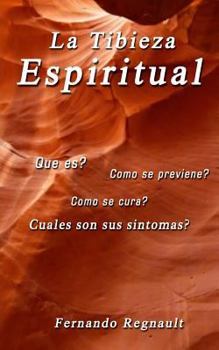 Paperback La Tibieza Espiritual: La enfermedad espiritual más comun y menos conocida [Spanish] Book