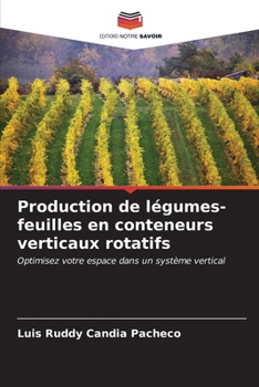 Paperback Production de légumes-feuilles en conteneurs verticaux rotatifs [French] Book