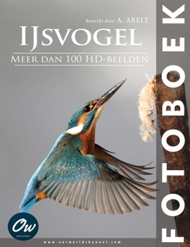 IJsvogel: Fotoboek (Dutch Edition)