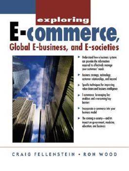 Paperback Exploring E-Commerce, Global E-Business, and E-Societies Book