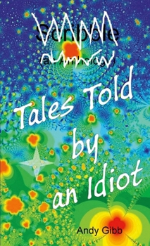 Paperback Tales Told by an Idiot Book
