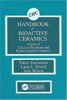 Hardcover CRC Handbook of Bioactive Ceramics, Volume II Book