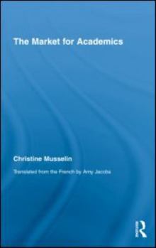 Hardcover The Market for Academics Book
