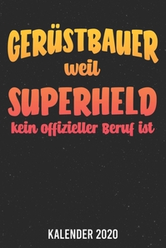 Paperback Kalender 2020: Ger?stbauer Superheld A5 Kalender Planer f?r ein erfolgreiches Jahr - 110 Seiten [German] Book