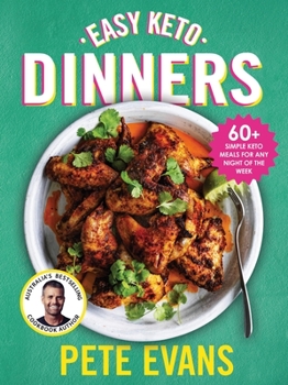 Paperback Easy Keto Dinners: 60+ Simple Keto Meals for Any Night of the Week Book