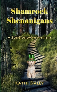 Shamrock Shenanigans - Book #19 of the Zoe Donovan Mystery
