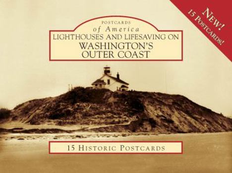 Cards Lighthouses and Lifesaving on Washington's Outer Coast Book