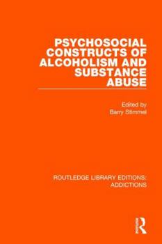 Paperback Psychosocial Constructs of Alcoholism and Substance Abuse Book