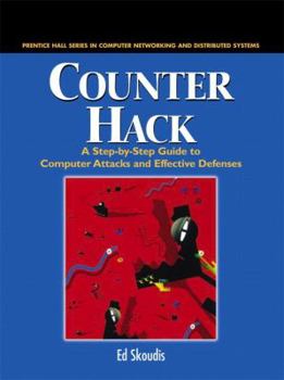 Paperback Counter Hack: A Step-By-Step Guide to Computer Attacks and Effective Defenses Book
