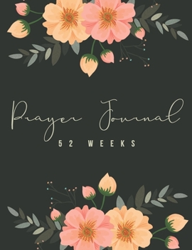 Paperback Prayer Journal / 52 Weeks Guide to Prayer: Bible Verses Journal for Women Book