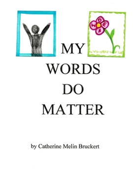 Paperback My Words Do Matter Book