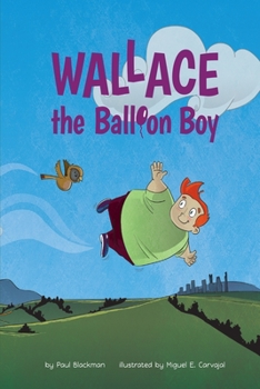 Paperback Wallace the Balloon Boy Book